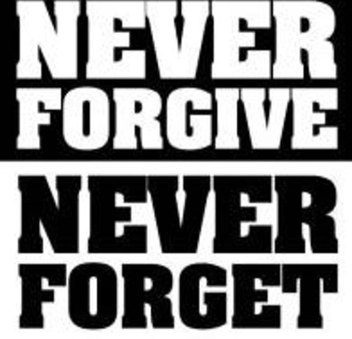 jasonQbourne's tweet photo. Never forgive, never forget https://t.co/JN1OjdIkXs