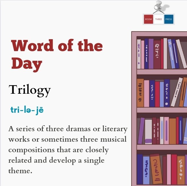 *Word of the Day* TRILOGY A series of three dramas or literary works or sometimes three musical compositions that are closely related and develop a single theme. #wordofthedayrtp #spokenenglish #dailygrowth #newdaynewword #somethingnew