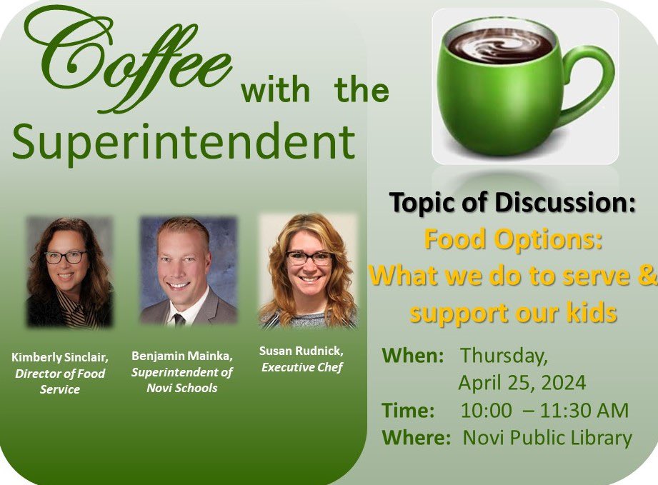 The next Coffee with the Superintendent is Thursday from 10-11:30 a.m. at the Novi Public Library. 
Food options:  What we do to serve and support our kids. 
#NoviPride #NoviTogether
