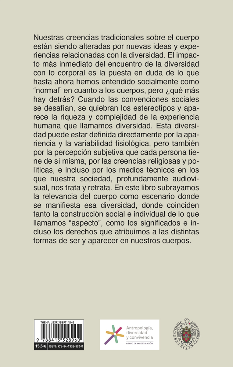 El cuerpo como escenario donde se manifiesta la diversidad y donde coinciden la construcción social e individual de lo que llamamos “aspecto”: 'Cuerpos y diversidades', Mónica Cornejo Valle y Maribel Blázquez Rodríguez (eds.), varios autores. catarata.org/libro/cuerpos-…