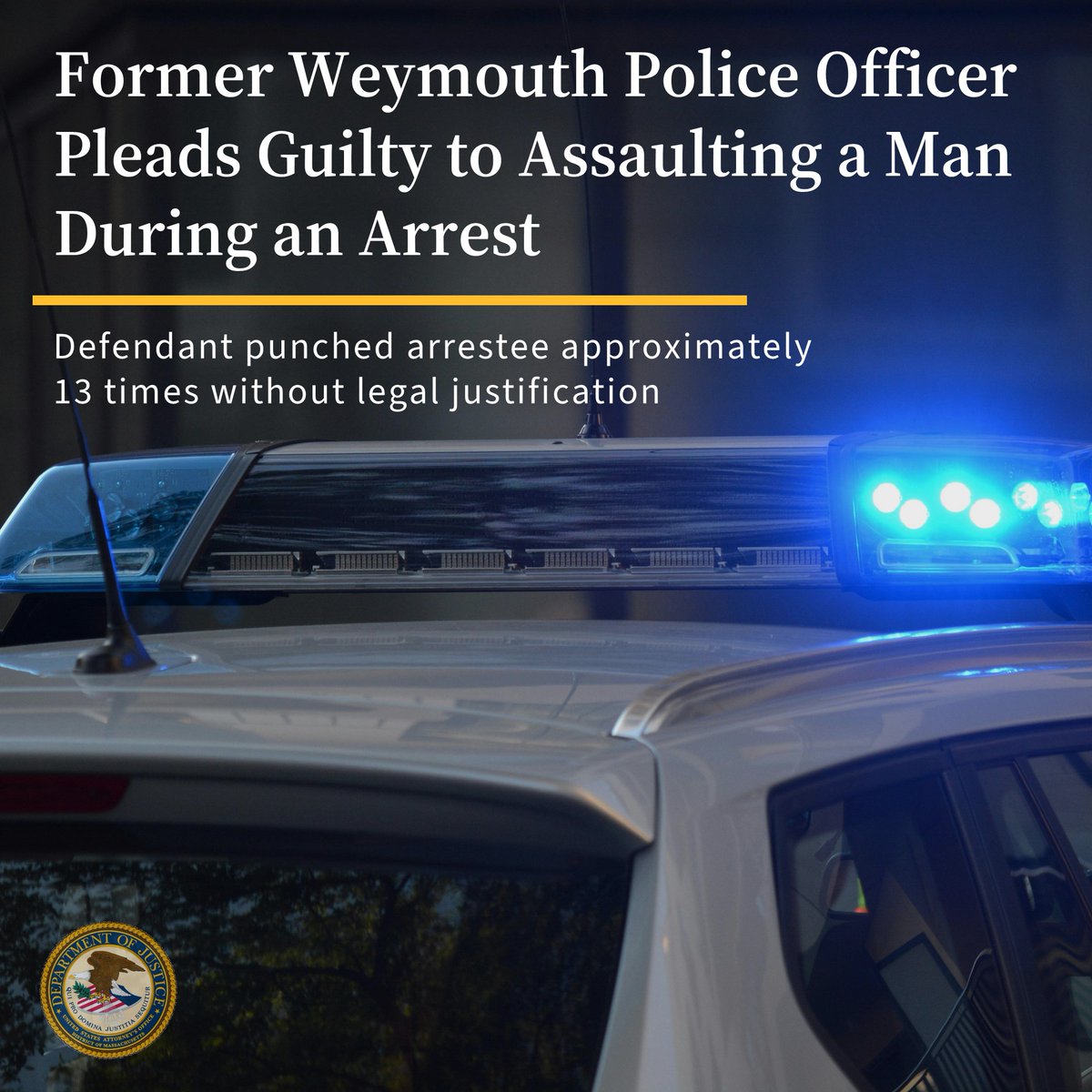 Former Weymouth Police officer pleads guilty to assaulting a man in custody by punching him multiple times without legal justification 🔗justice.gov/usao-ma/pr/for…