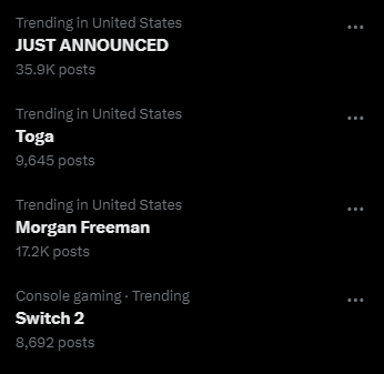 seeing 'just announced' next to 'switch 2' on trending is the most i've ever been baited in my life