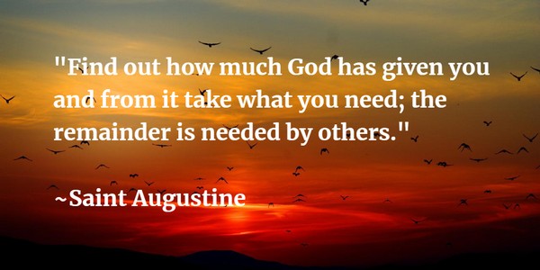 elaine_perry's tweet photo. "Find out how much God has given you and from it take what you need; the remainder is needed by others."   ~Saint Augustine           

#leadership #JoyTrain #tuesdaymotivations #quote via @THE_R_ROCKSTAR https://t.co/FQ6GeP83Qb