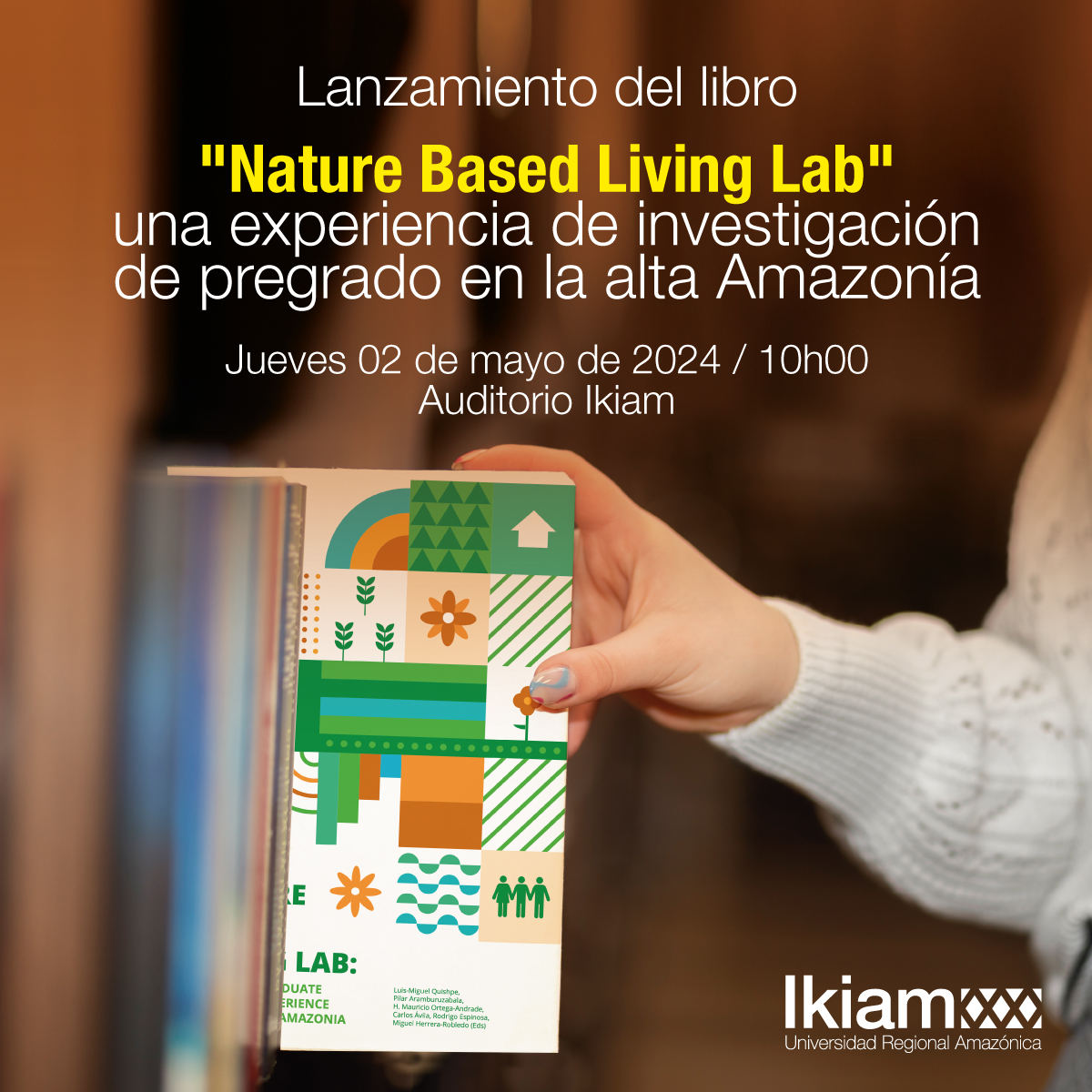 u_ikiam's tweet photo. Ikiam invita al lanzamiento del libro "Nature Based Living Lab: Una experiencia de investigación de pregrado en la Alta Amazonía", resultado de la colaboración de más de 40 investigadores y estudiantes de cuatro grupos de investigación de Ikiam, durante el primer campamento NB-lab en 2022; realizado con el respaldo de Erasmus+, programa de la Unión Europea.

La presentación se llevará a cabo el 2 de mayo de 2024 en el campus de Ikiam.