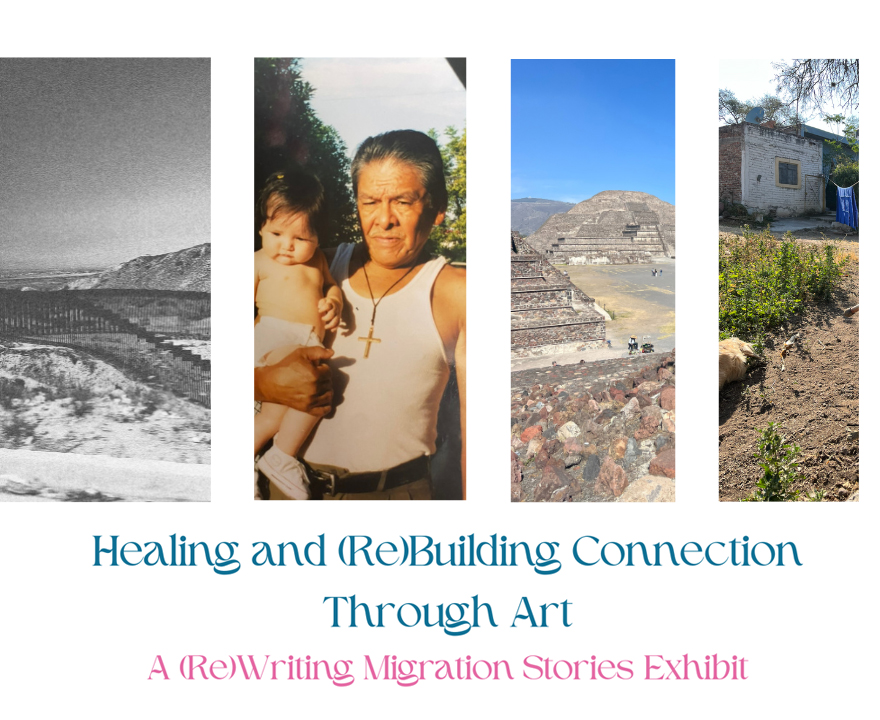 Healing and (Re)Building Connection Through Art | @ucilibraries exhibit showcases student work from Mexico trip to understand undocumented and immigration-impacted experiences @UCIrvine Langson Library | April 25-May 31