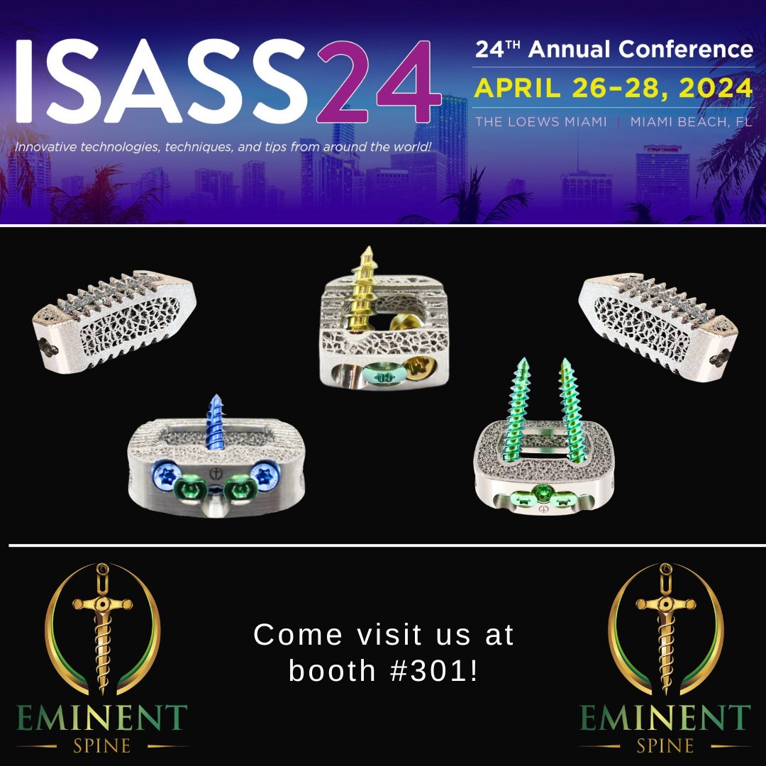 SpineEminent's tweet photo. Eminent Spine will be exhibiting at the 24th Annual ISASS Conference in Miami, FL from April 26th - April 28th. Come visit booth #301 to see the most comprehensive and cohesive Anterior Cervical, ALIF Stand-Alone, MIS Pedicle Screw, and PLIF &amp; TLIF Systems available! https://t.co/6gxHxOtjFq