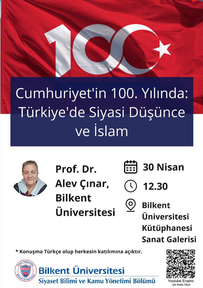 📢 Cumhuriyet'in 100. Yılı Konuşmaları serimizin 8. etkinliğinde Prof. Dr. Alev Çınar'ı (@AlevCinar8) ağırlayacağız. Bölümümüzün Kütüphanemiz iş birliğiyle gerçekleştireceği etkinlik, YouTube'dan canlı yayınlanacak. Çevrim içi katılmak için posterdeki karekodu okutunuz.