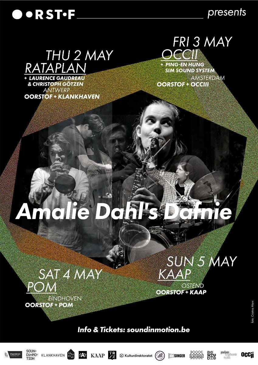 Danish alto sax player Amalie Dahl brings her band DAFNIE for a 4 day run to BE/NL. For this occasion SiM/Oorstof teams up with superb and longtime partners/venues: Rataplan in Antwerp, OCCII in Amsterdam, POM in Eindhoven and KAAP in Ostend. Don't miss out !