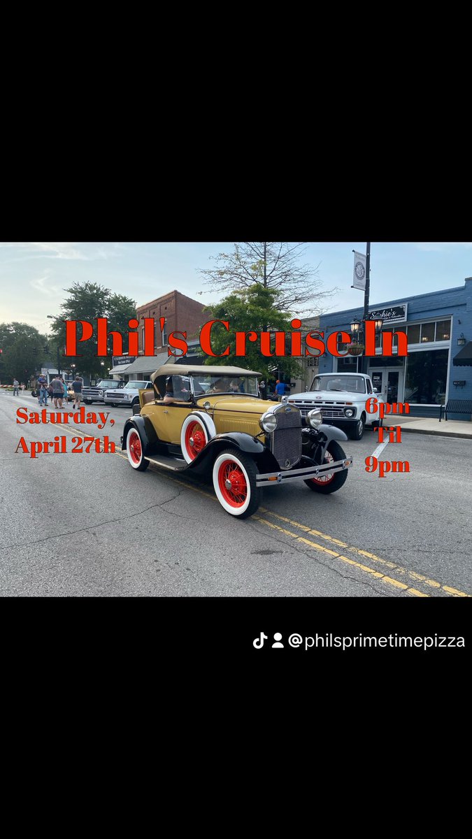 PizzaPhils's tweet photo. This Saturday, April 27 from 6 to 9 PM!￼ Phil’s celebrates five years of cruise ins!

#cruisein #carshow #philsprimetimepizza #pizza #chickamaugabattlefield #chickamauga https://t.co/0m6vdux9wl