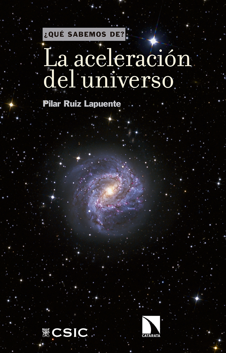 #QuéSabemosDe La aceleración del universo. Pilar Ruiz Lapuente. Colección coeditada con @CSICdivulga catarata.org/libro/la-acele…