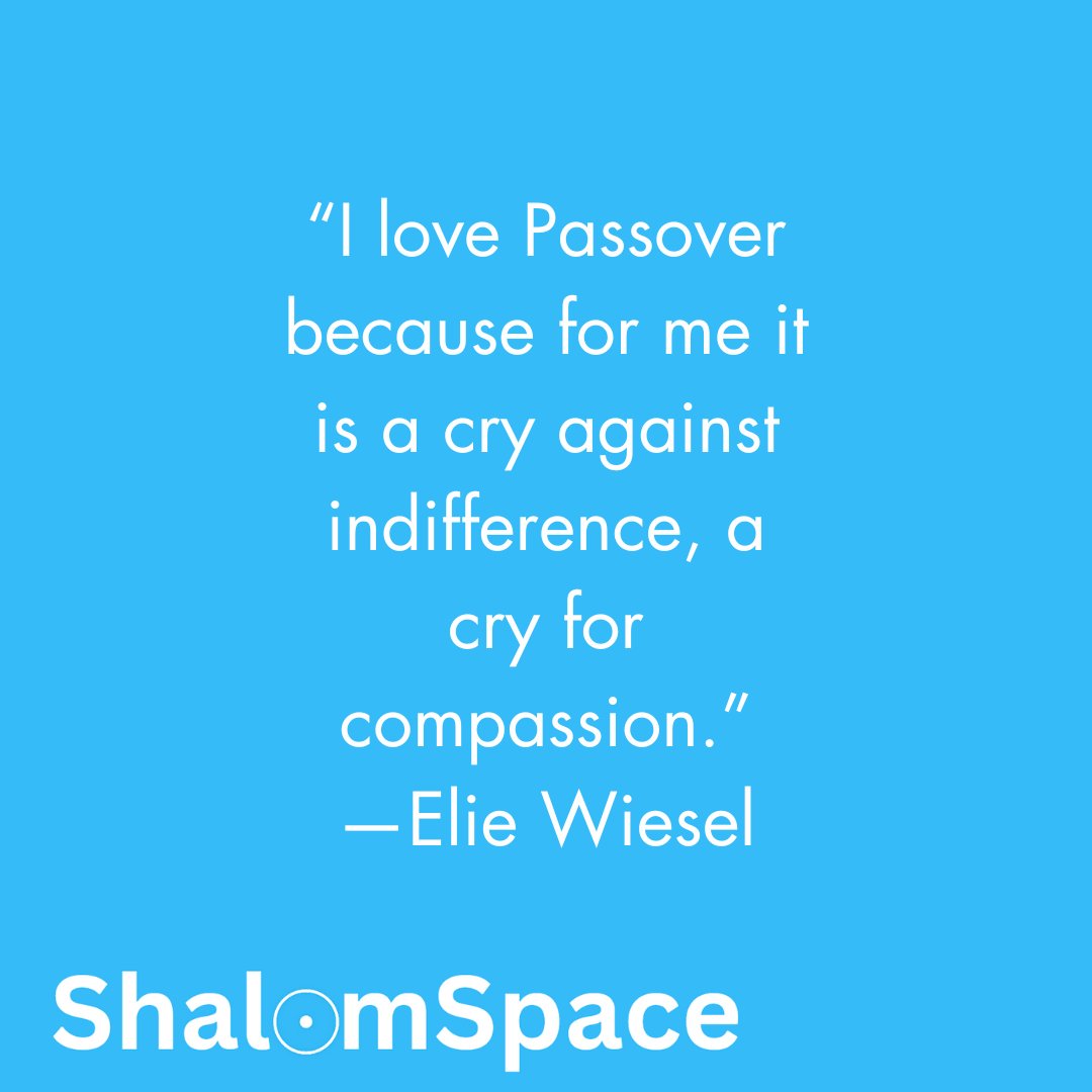 'I love Passover because for me it is a cry against indifference, a cry for compassion.' -Elie Wiesel

#AmYisraelChai #JewishWisdom #JewishandProud #ShalomSpace #Jewishlife #JewishPrayer #JewishPride #JewishThought #JewishCulture #JewishMeditation #ElieWeisel #Israel #JewishUnity