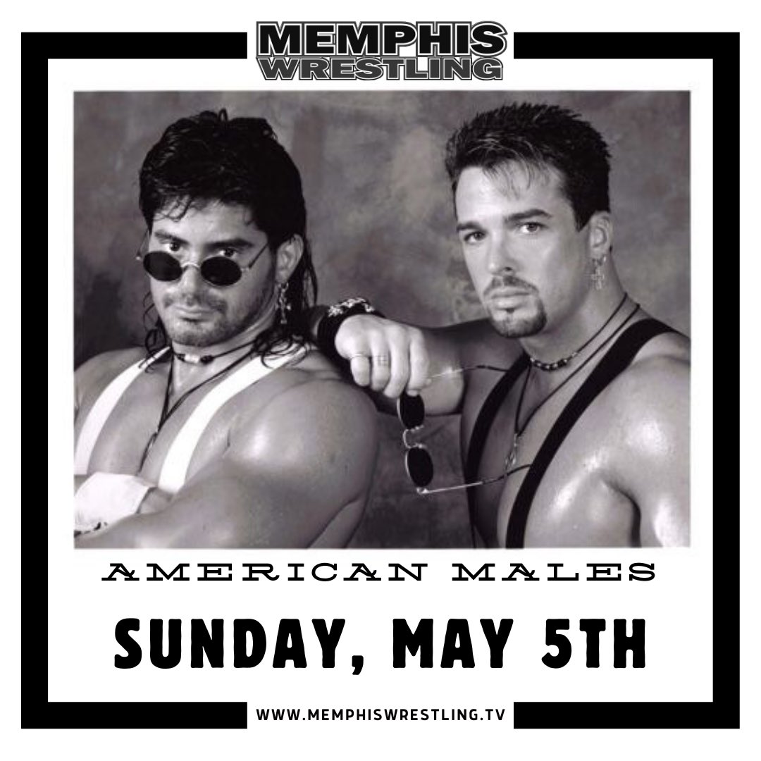 MAY 5 — American Males are coming to #MemphisWrestling! @realscottyriggs @Marcbuffbagwell Reserve your seat at MemphisWrestling.TV