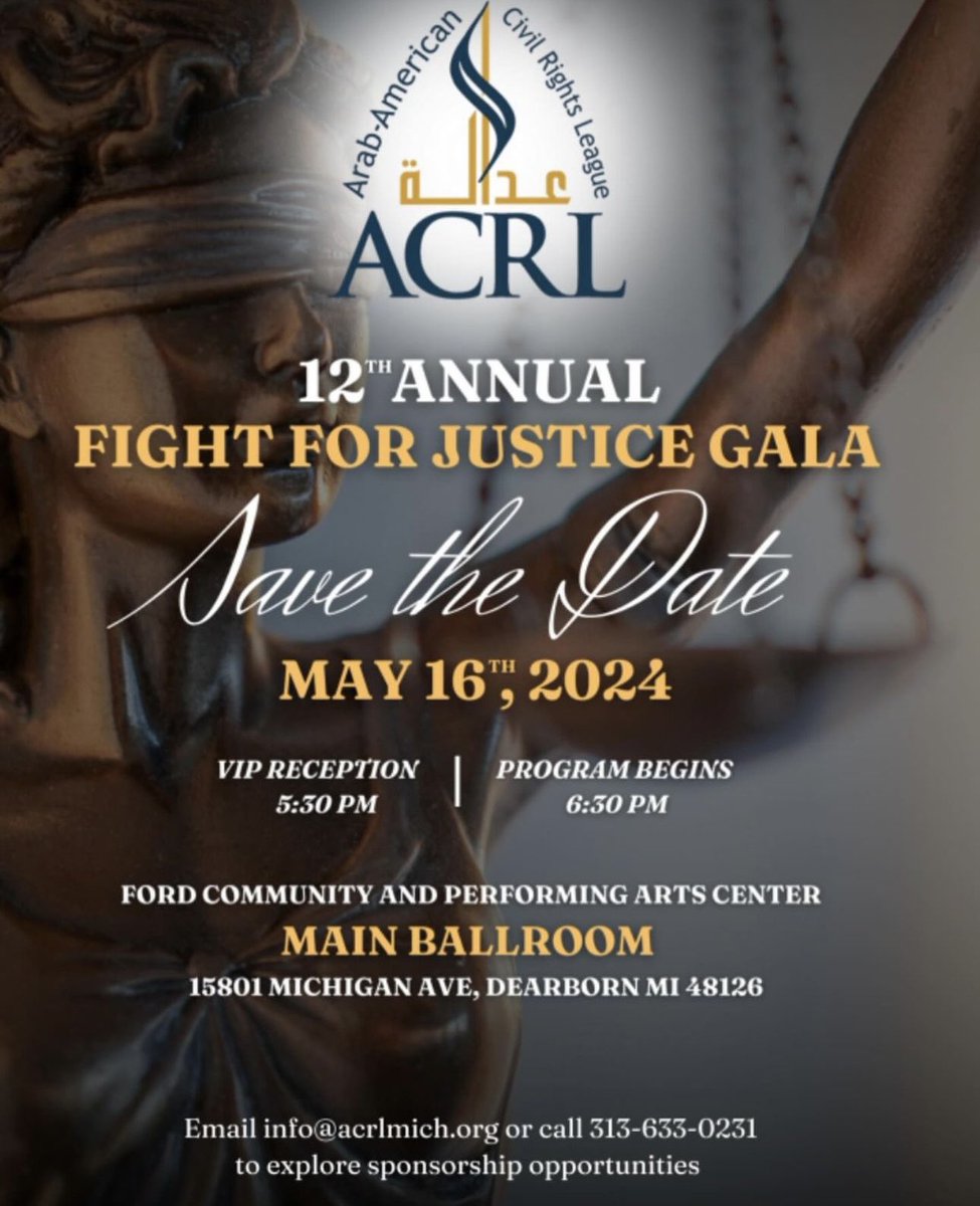 ACRLMICH's tweet photo. We are thrilled to announce the 12th Annual Fight for Justice Gala, a cornerstone event that brings together community leaders, advocates, and passionate individuals dedicated to the cause of justice. Mark your calendars and save the date!#acrlmichigan #acrl #arabamerican #Rights https://t.co/LN38ppk0ju