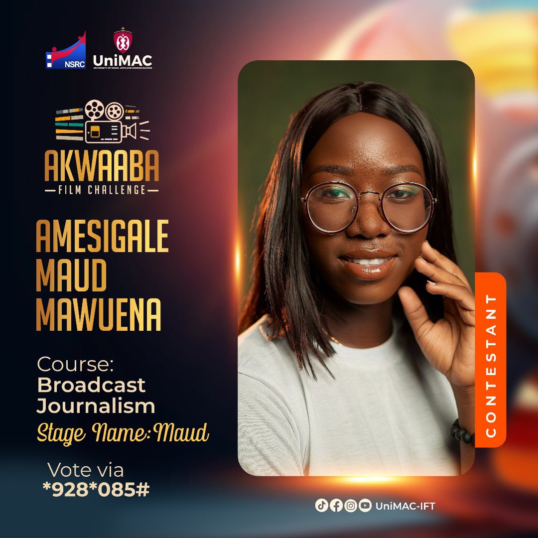 UnimacIFTSrc's tweet image. Introducing Maud, a level 100 Broadcast Journalism Student of Unimac - IFT. 🎬
Vote Via - *928*085#
Join us for the Akwaaba Film Challenge on May 11th, 2024, at Accra Metropolitan Assembly ( Omanye Aba Hall ), 6pm.
#AkwaabaFilmChallenge
#FilmFestival
#UnimacIFTSRC