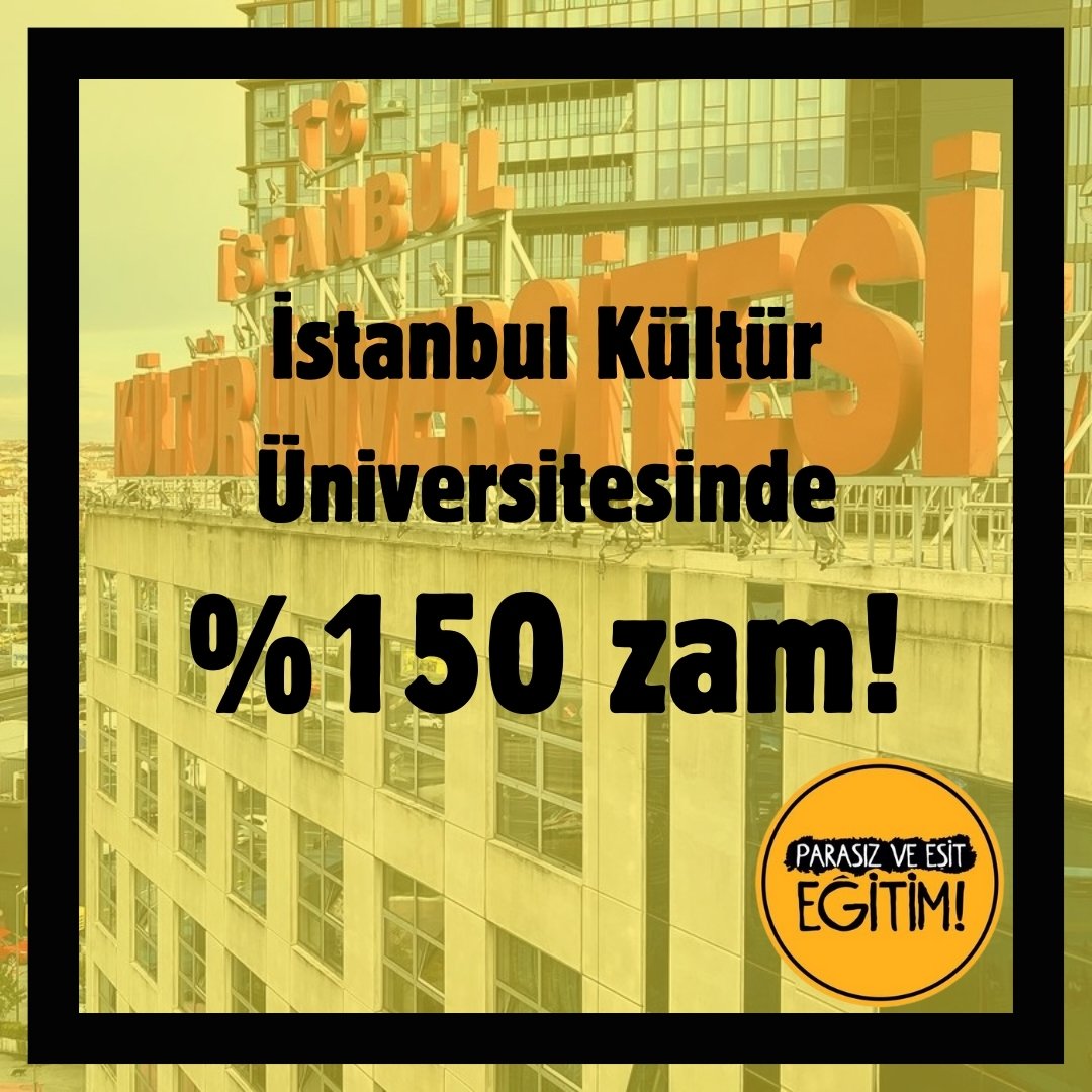 parasizveesit's tweet photo. 📣İSTANBUL KÜLTÜR ÜNİVERSİTESİNDE %150 ZAM!

Eğitimi kâr edilecek bir sektör olarak gören, öğrencileri müşteri gibi gören bu kararı kabul etmiyoruz! 

Müşteri değil, öğrenciyiz! #iküzammıgeriçek 
@YurtseverHaber @cumhuriyetgzt @evrenselgzt
@BirGun_Gazetesi
@KRTCANLI
@12puntocomtr https://t.co/ONqhfTFFP4