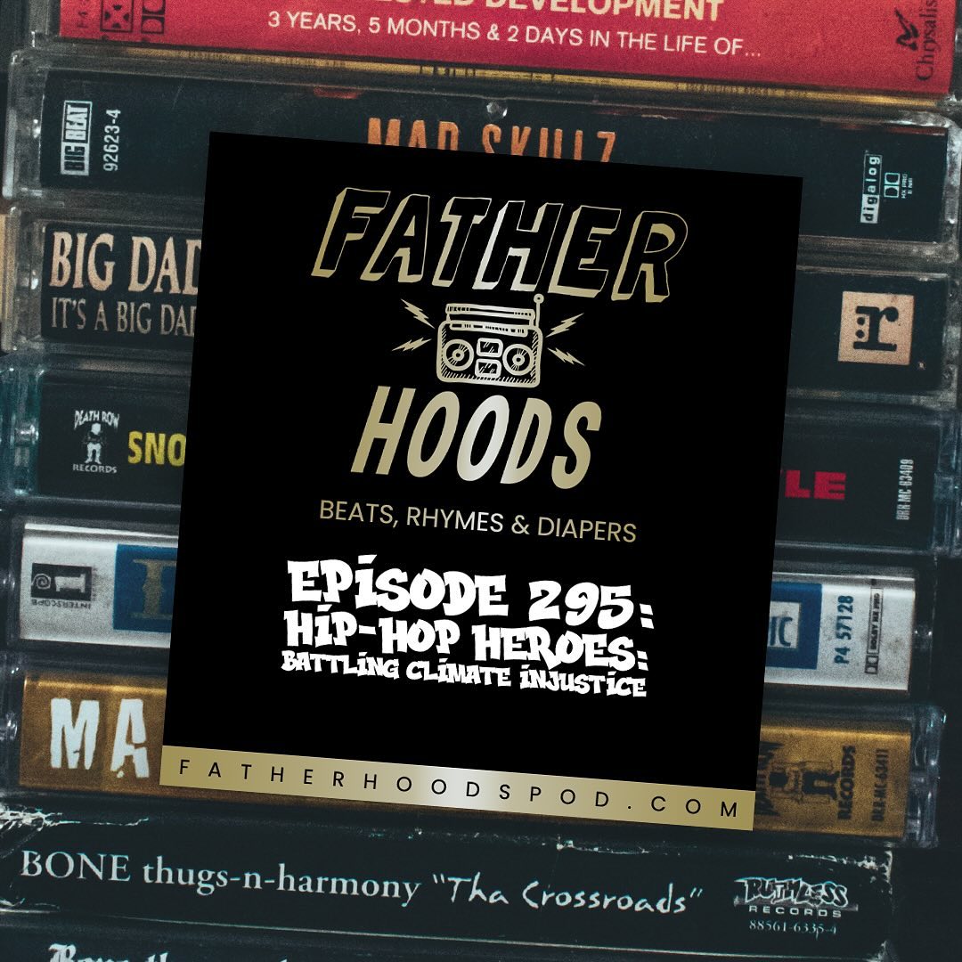 Catch an all new episode of @fatherhoodspod with your hosts @djEFN 🎤 @MannyDigital 🎧 #KGB ⚡️ Episode 295: 'Hip-Hop Heroes: Battling Climate Injustice' linktr.ee/fatherhoodspod