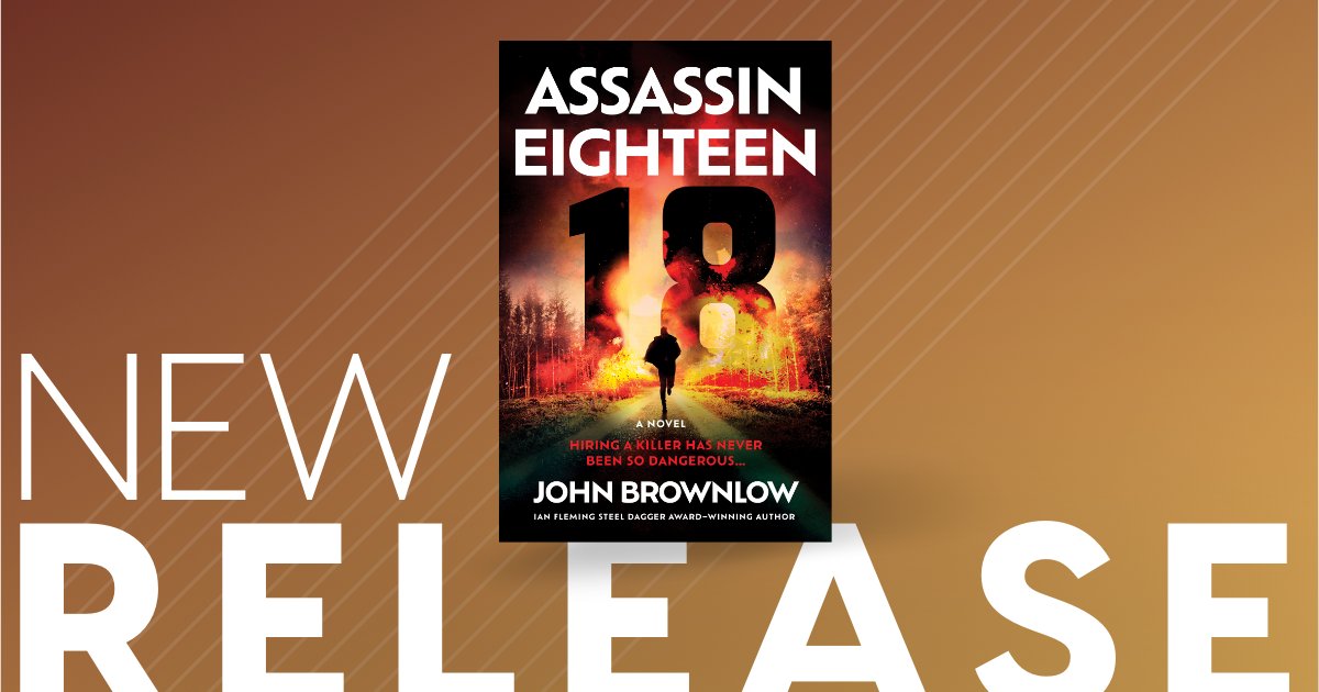 The explosive new thriller about an organization of professional assassins—and the killer who wants to wipe out the competition—is now on sale! Will you be picking up @JohnBrownlow's #AssassinEighteen today? Learn more here: bit.ly/491RPK9