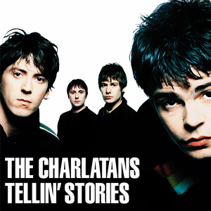 Tellin' Stories - @thecharlatans