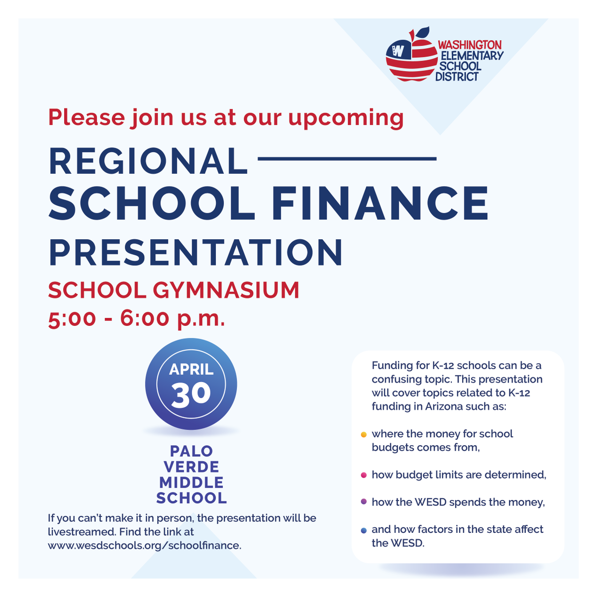 Do you want to learn about school finance? If so, please join us for our next Regional School Finance Presentation next Tuesday, April 30, from 5 to 6 p.m. in the gym at Palo Verde. The presentation will also be livestreamed on YouTube at youtube.com/live/tLPeW-jgF…. #WESDFamily
