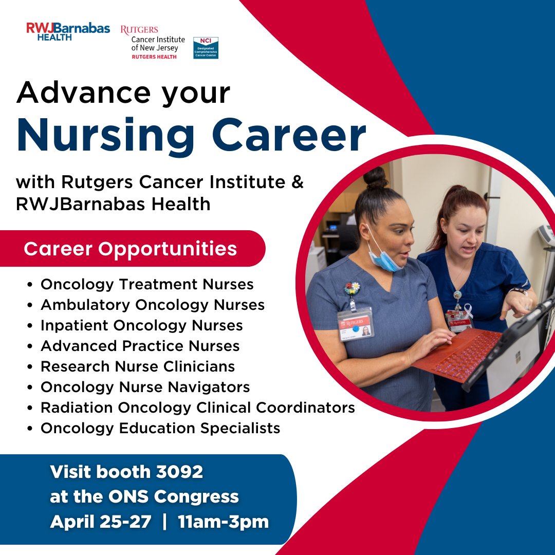 Don’t miss your chance to advance your oncology nursing career with exciting opportunities at @RutgersCancer & @RWJBarnabas! Visit booth 3092 at the #ONSCongress April 25-27, 11am-3pm to learn more. @oncologynursing #OncologyNursing #ONS #NursingCareers @RWJUH