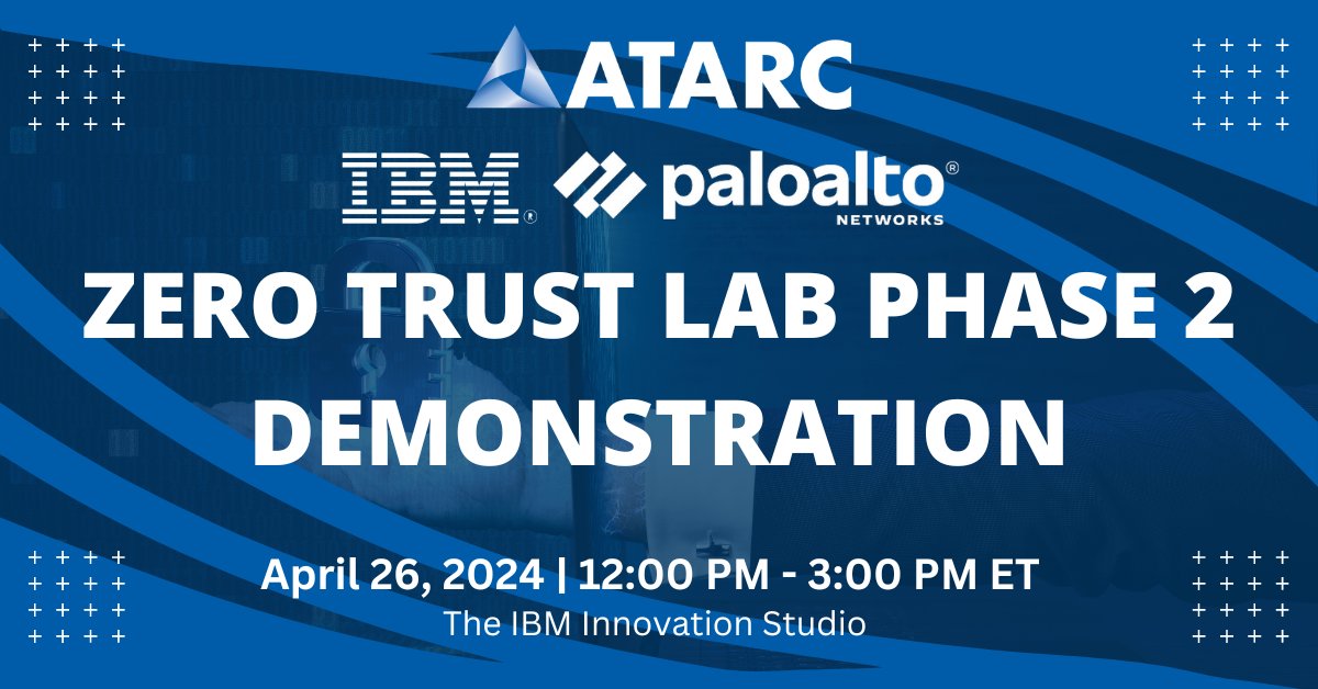 ATARC invites government to attend the Zero Trust Lab Phase 2 Demonstration on April 26, 2024 from 12:00 PM to 3:00 PM ET. Government Only! Register now - ow.ly/t4YK50Rm51t #zerotrust #cybersecurity