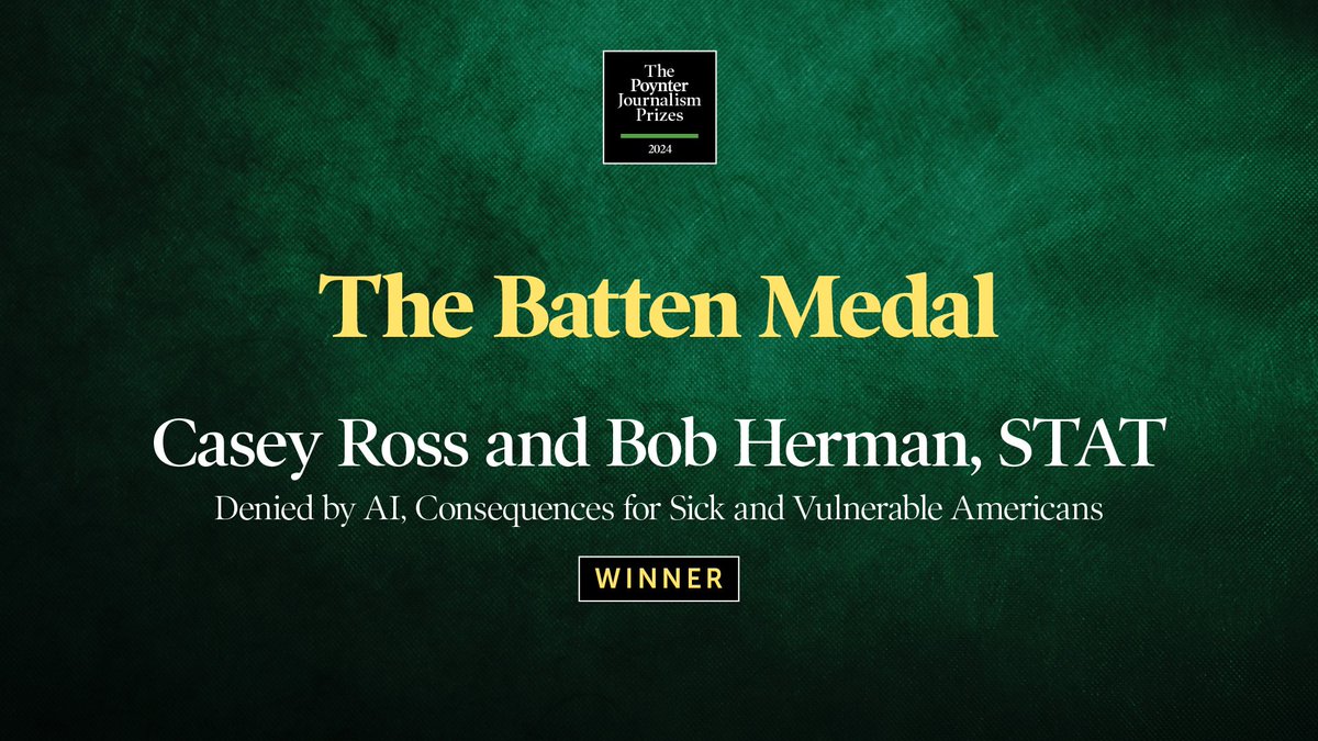 The Batten Medal for exceptional journalism that makes a difference to the lives of people and their communities, sponsored by editors of the former Knight Ridder, goes to @caseymross and @bobjherman of @statnews.