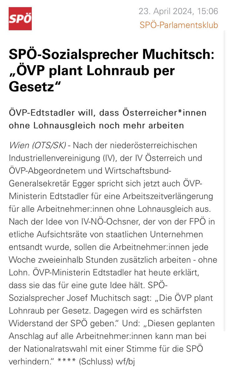 'Die ÖVP, IV und Wirtschaftsbund wollen, dass die Österreicher:innen länger arbeiten ohne Lohnausgleich.
Das ist Lohnraub per Gesetz. Dieser Anschlag auf alle Arbeitnehmer:innen kann man am besten bei der NR-Wahl mit einer Stimme für die SPÖ verhindern.'
#BKBABLER24 ✊️🌹