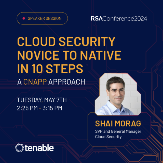 What’s step one for protecting cloud-native applications, CSPM, CWPP, CIEM, or CNAPP? Tenable SVP and General Manager of Cloud Security Shai Morag will discuss going beyond acronyms at #RSAC 2024. #cloudsecurity ow.ly/Uy6a105qtyY
