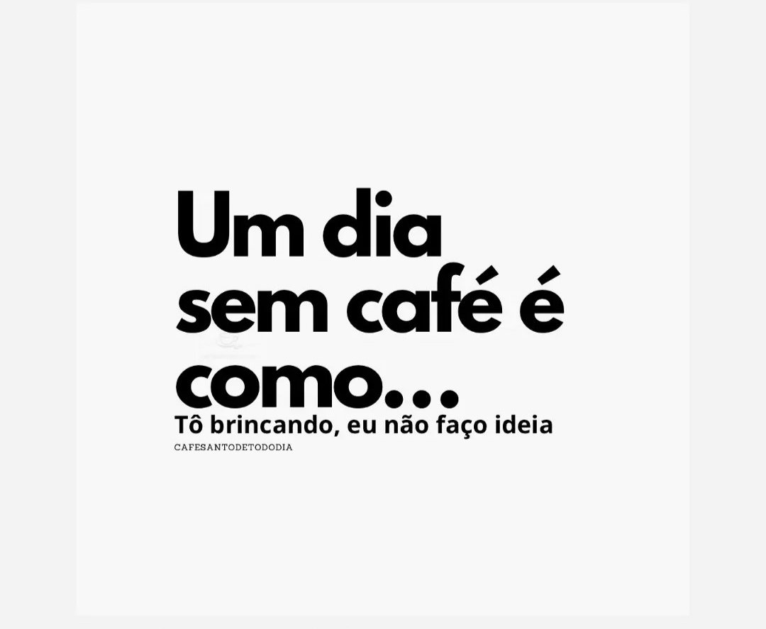 PapaBolas17's tweet photo. Boa tarde, aluninhos doeu coração, já faz um tempo, não é mesmo? Bem, estamos voltando com tudo! Essa é minha exata frase quando não há #cafetwt (imagem abaixo) @incelpepe69 @Onice_16 @COISO50907638 #earthquake #คริสสิงโต #23Abril #coffee #cafe #edtwt https://t.co/aC5jAoBtO0