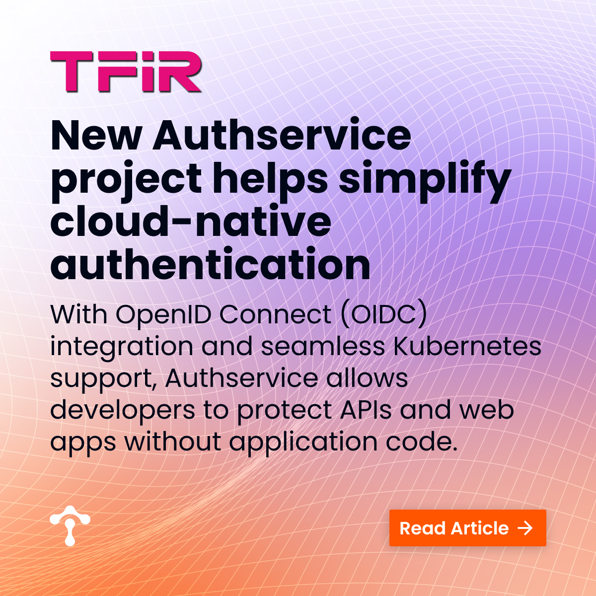 New Authservice project helps simplify cloud-native authentication tetr8.io/44bHGcR
