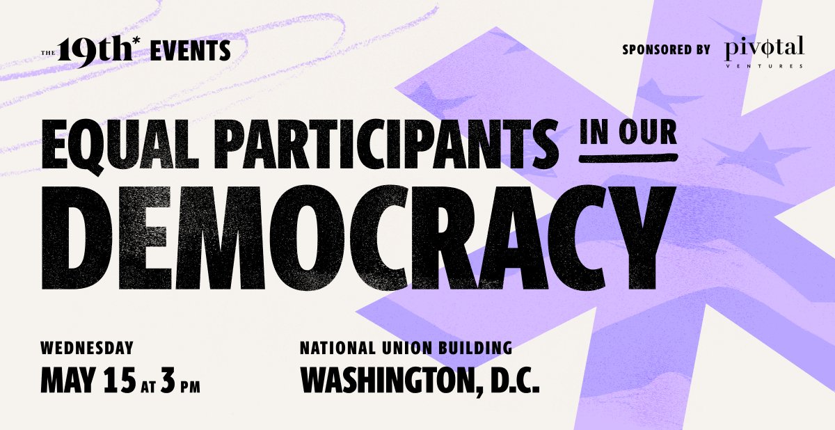 @19thnews is heading to DC on May 15 to talk about gender and democracy. From harassment online to inequity in Congress, we’ll explore the challenges women and LGBTQ+ people face participating in our political system at all levels. RSVP today: 19thne.ws/dcst