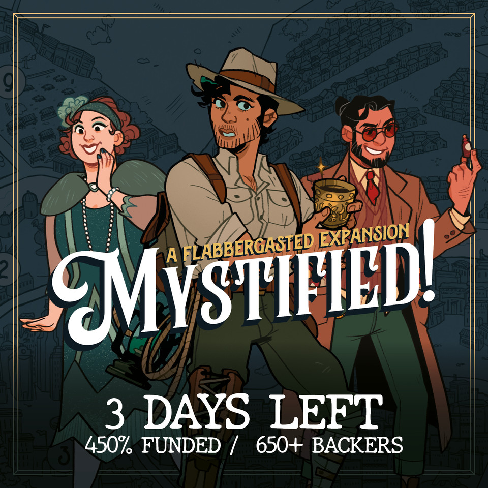 ⏰ 3 days left to back #Flabbergasted or #Mystified! ⏰ We're now over 450% funded with over 650 backers! The support has been incredible 💗 Let's finish this campaign strong 💪 backerkit.com/c/projects/the…