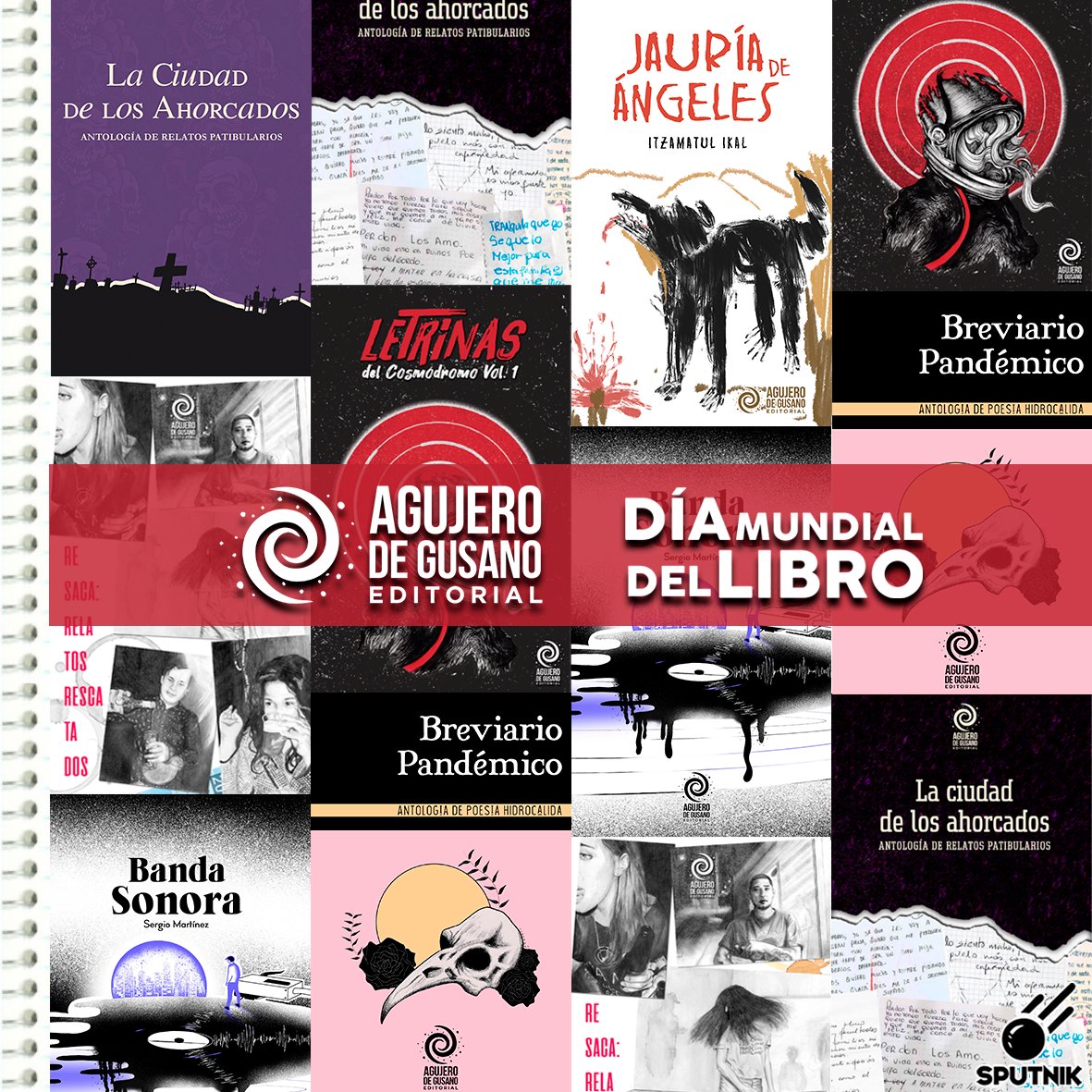 #DíadelLibro para agradecer a todos los que han colaborado a materializar de alguna forma el proyecto de nuestra querida Editorial Agujero de Gusano.📚

Creadores literarios, ilustradores, gestores, promotores culturales, libreros, artistas visuales, músicos, lectores,
