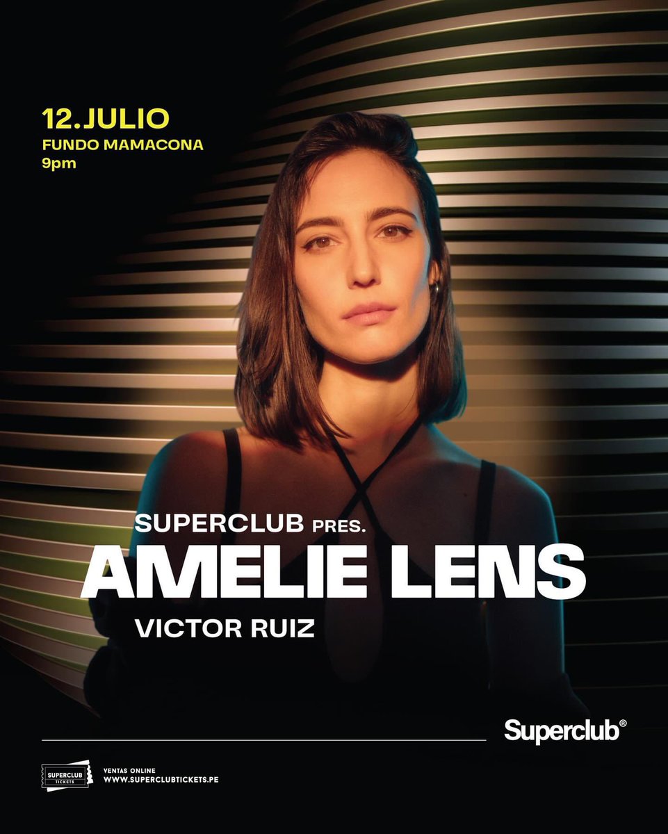 ¡Prepárate, Lima! Este 12 de Julio regresa la reina: Amelie Lens para electrizar la noche en Fundo Mamacona 🎉

#AmelieLens #Superclub #FundoMamacona #PreventaExclusiva #musicaelectronica #technomusic #limaistechno