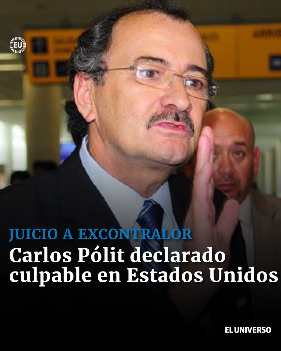 eluniversocom's tweet image. El excontralor ecuatoriano Carlos Pólit fue declarado culpable por un jurado de Estados Unidos, luego de dos semanas de juicio ow.ly/qnNt50RmvJ5