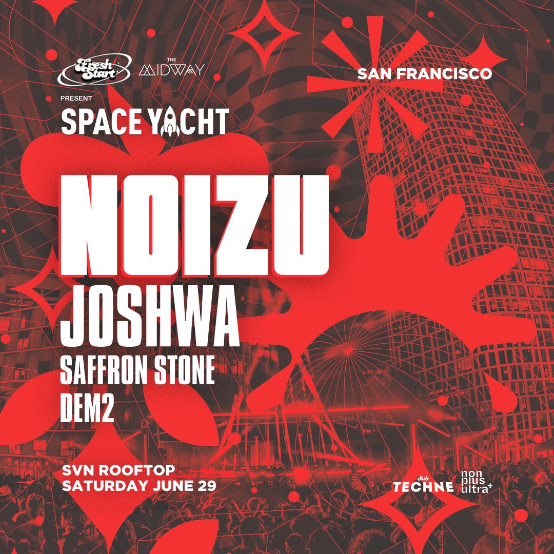 NOIZU ROOFTOP PARTY IN SF 🌶️ w/ special guests JOSHWA SAFFRON STONE DEM2 SVN ROOFTOP SF SAT JUNE 29 presale 🔗 in our bio, use code ROCKET for early bird