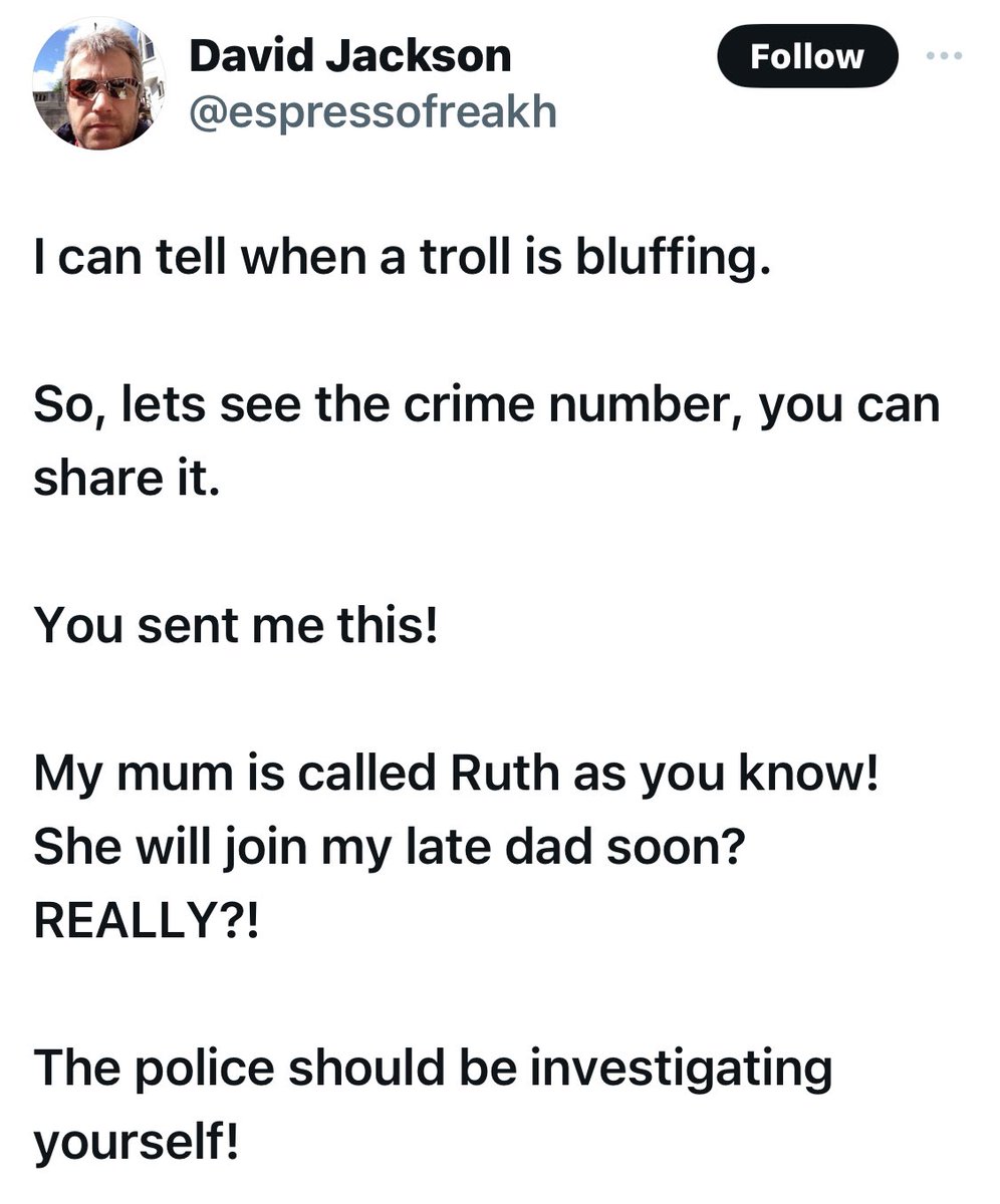 Ok. One point at a time - 1. What a lovely sentiment. Hardly obscene. I loved Doug. 2. Most of West Dorset is close to Somerset. Check a map. 3. You told us that your adoptive mother, Ruth, is in hospital, seriously ill, and will die. 4. Crime Number is confidential. EVIDENCE!