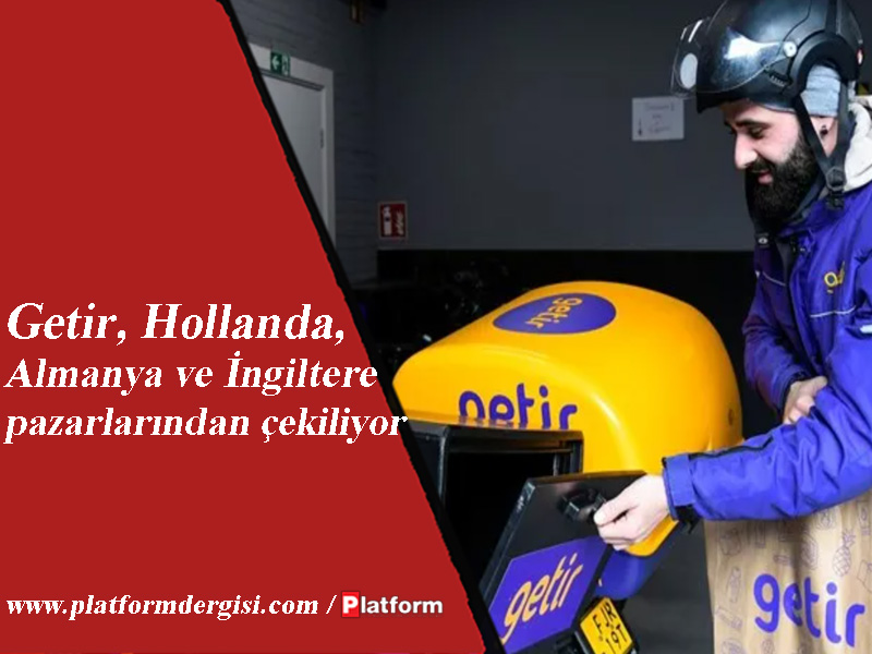 Getir, Hollanda, Almanya ve İngiltere pazarlarından çekiliyor #Hollanda #Getir #Almanya #İngiltere platformdergisi.com/yazi/haberler/…