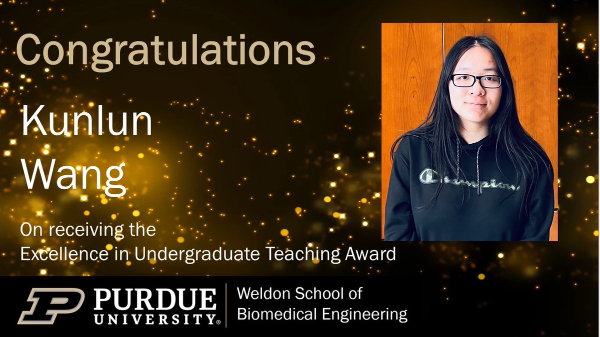 Kunlun Wang received the Excellence in Undergraduate Teaching Award. Kunlun Wang's dedication, expertise and exceptional teaching skills have significantly enriched the students' learning experience in BME 366.