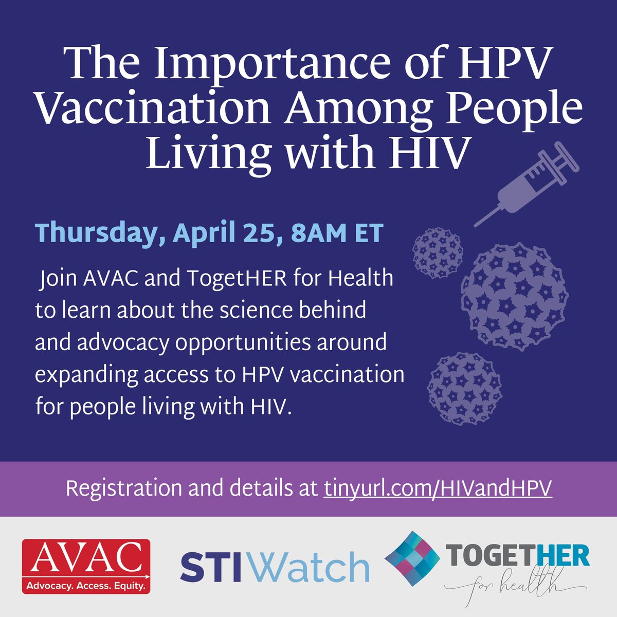 If you haven't registered yet, join AVAC and @Toget_HERHealth this Thurs, April 25 at 8AM ET for a conversation on the importance of #HPV vaccinations among people living with HIV feat. experts from @KEMRI_Kenya, @hspn4 & @Jhpiego. More info here 🌟 avac.org/event/the-impo…