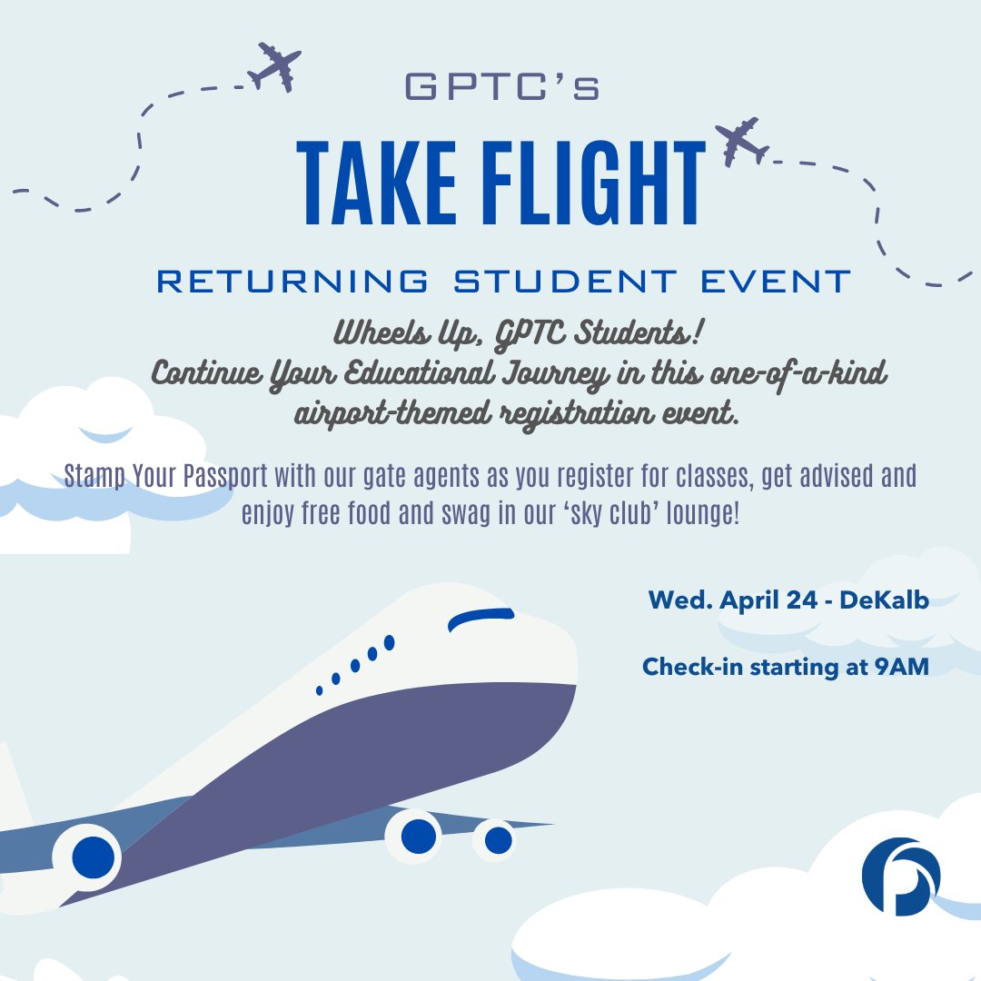 Current students: on 4/24, TAKE FLIGHT and continue your educational journey with GPTC‼️ Check-in with our crew at your assigned 'gate,' stamp your 'passport,' and enjoy knowing your enrollment destinations are booked. ✈️ 

Contact your pilot (a.k.a. instructor) for details.