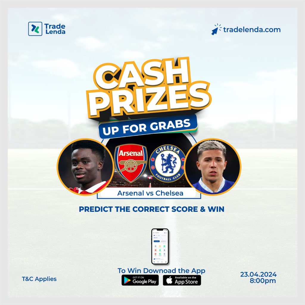 Catch the excitement as Arsenal faces off against Chelsea 📅 Date: Thursday, April 23rd, 2024 🕗 Kick-off Time: 8PM (local time) Are you up for the challenge? Download the Trade Lenda app now and stand a chance to win! tradelenda.com/sign_up #TradeLenda #predictandwin