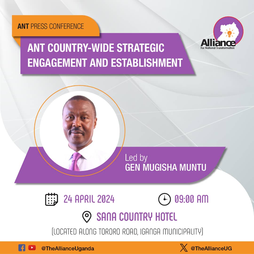 PRESS CONFERENCE: The Alliance for National Transformation will be holding a Press Conference Tomorrow Wed. 24th April 2024 at 9:00 Am at Sana Country Hotel Located along Tororo Road in Iganga Municipality in which our Mobilization Team will update the Country on our Strategy.