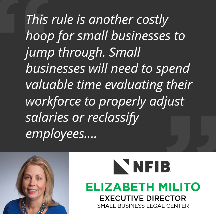 The U.S. Department of Labor's new overtime rule is intrusive of #smallbiz practices. 'Small businesses will need to spend valuable time evaluating their workforce to properly adjust salaries or reclassify employees....' said NFIB's Beth Milito. More: nfib.com/content/press-…