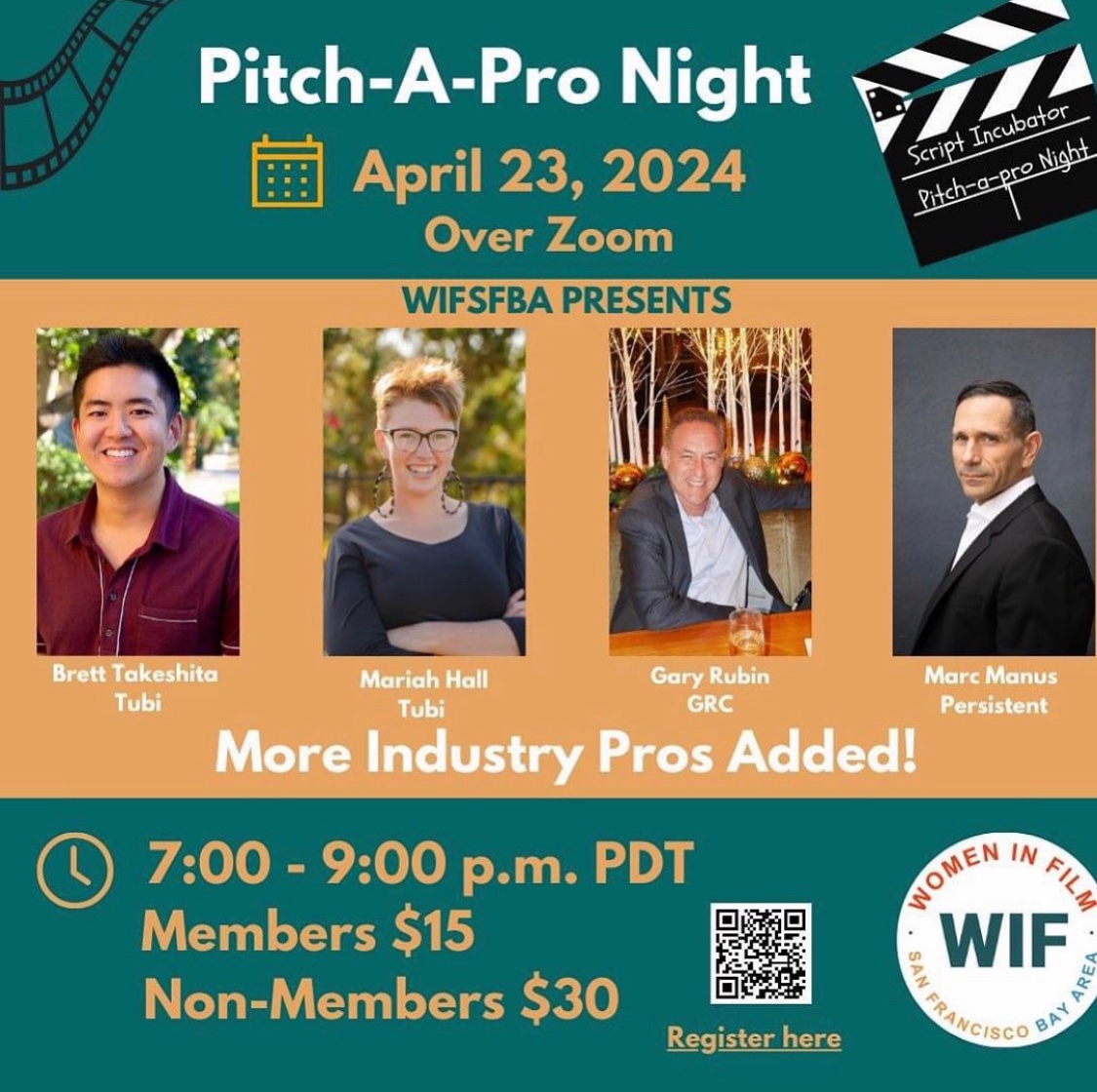 TONIGHT!! 
Women in Film San Francisco, Bay Area, PITCH-A-PRO Night
Deadline to register is 12:00 noon on Tuesday, April 23rd.
Register here: wifsfba.org

Tuesday, April 23rd, 2024, 7-9pm (Virtual on Zoom)
$15 WIFSBA Members
$30 Non-members #wifsfba