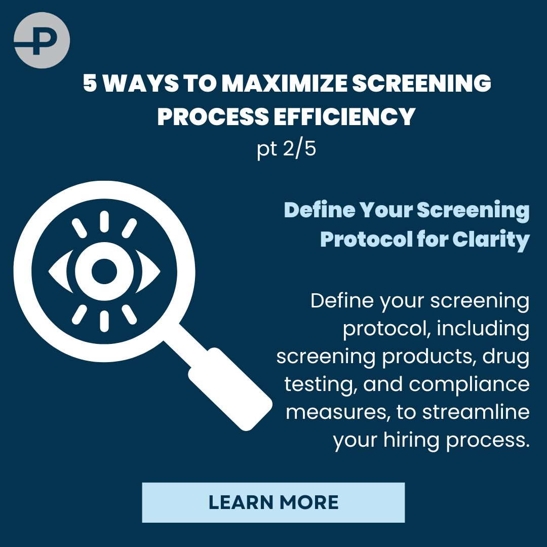 Pt 2/5 - Define Your Screening Protocol for Clarity Clarity is key to efficiency in #backgroundscreening. Define your screening protocol, including screening products, drug testing, and compliance measures, to streamline your #hiringprocess. #ScreeningProtocol #HiringEfficiency