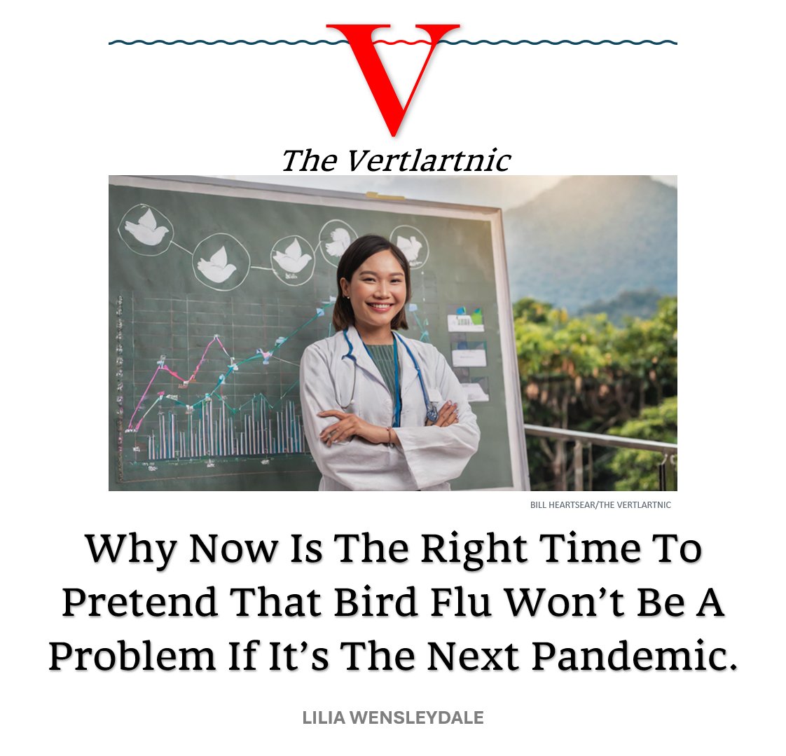 Why Now Is The Right Time To Pretend That Bird Flu Won’t Be A Problem If It’s The Next Pandemic.