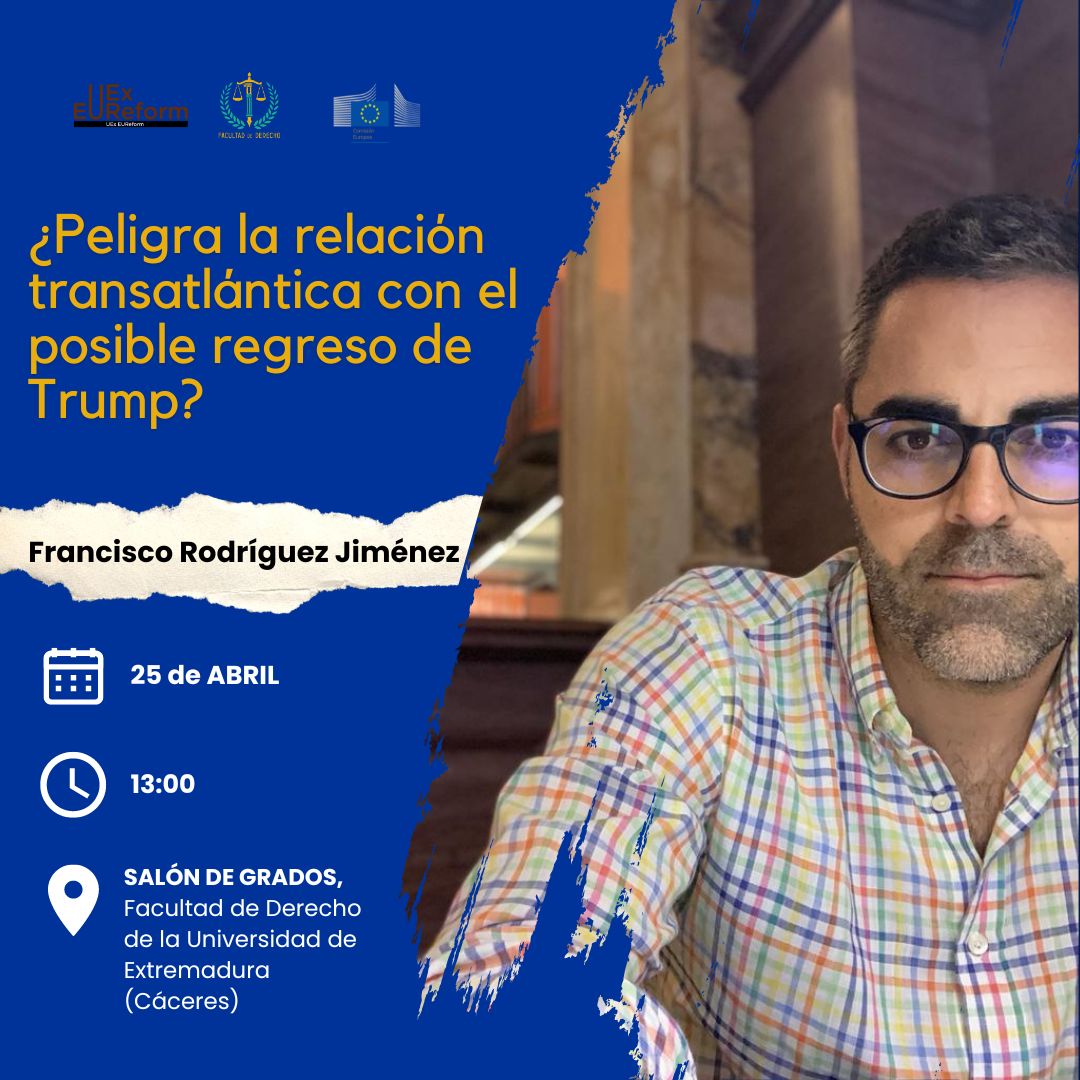 Este jueves contaremos con @FRodriguezJimen en la Facultad de Derecho de la Universidad de Extremadura para hablar de la relación transatlántica EEUU-Europa. En el marco del Módulo EU_Reform: