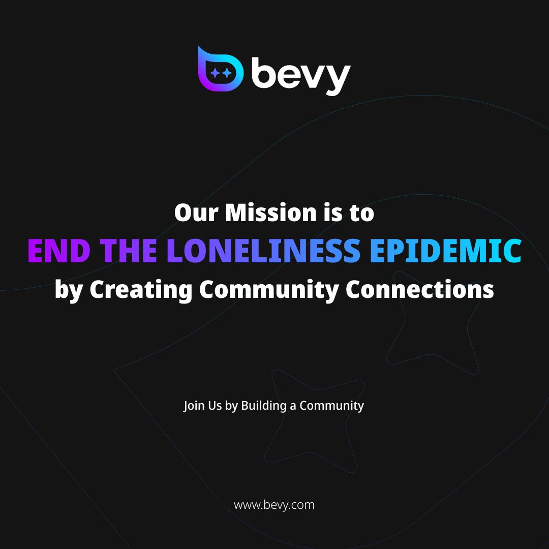 We all crave connection. Being part of a community gives us a sense of purpose, belonging, and social support. Nearly half of U.S. adults have experienced loneliness. Bevy’s mission is to end the loneliness epidemic by creating community connections. bevy.com/b/mission