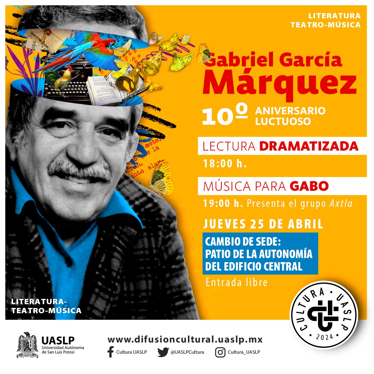 Todas y todos están invitados a un evento especial que combina la magia de la literatura y la música en honor a Gabriel García Márquez. 🦋✨ 📍Jueves 25 de abril, 18:00 hrs. Patio de la Autonomía del Edificio Central. Entrada libre. #UASLP